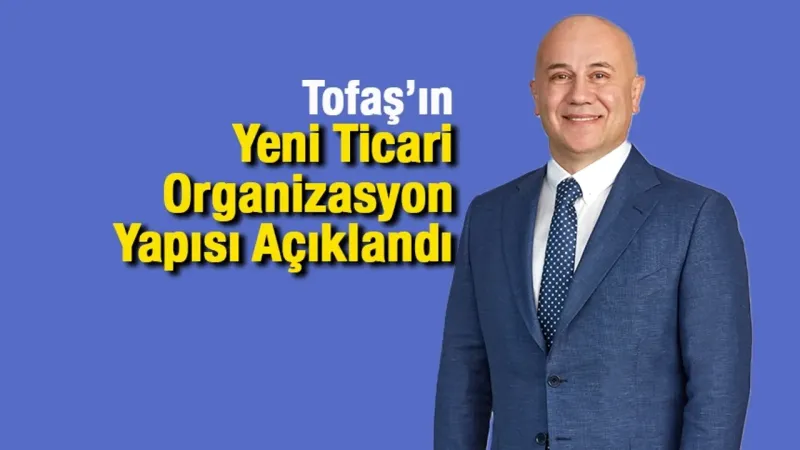 Tofaş'ın Yeni Ticari Hamlesi: İşte Marka Liderleri!